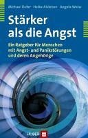 Stärker als die Angst (eBook, PDF) - Alsleben, Heike; Rufer, Michael; Weiss, Angela