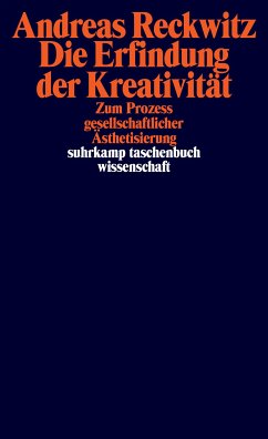 Die Erfindung der Kreativität (eBook, ePUB) - Reckwitz, Andreas