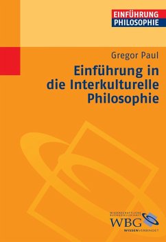 Einführung in die interkulturelle Philosophie (eBook, PDF) - Paul, Gregor
