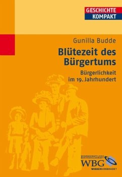 Blütezeit des Bürgertums (eBook, ePUB) - Budde, Gunilla