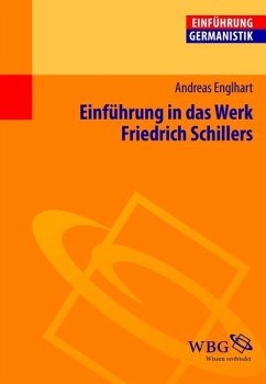 Einführung in das Werk Friedrich Schillers (eBook, PDF) - Englhart, Andreas