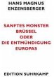 Sanftes Monster Brüssel oder Die... - Bild 1