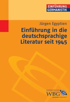 Einführung in die deutschsprachige Literatur seit 1945 (eBook, ePUB) - Egyptien, Jürgen