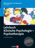 Lehrbuch Klinische Psychologie - Psychotherapie (eBook, PDF)