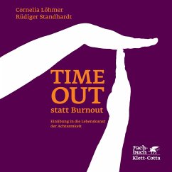 Timeout statt Burnout (Fachratgeber Klett-Cotta) (eBook, ePUB) - Löhmer, Cornelia; Standhardt, Rüdiger
