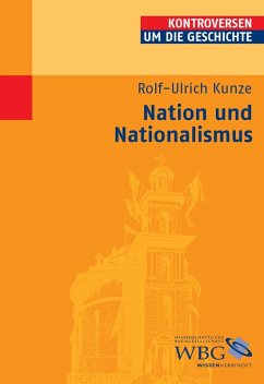 Nation und Nationalismus (eBook, PDF) - Kunze, Rolf-Ulrich