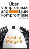 Über Kompromisse - und faule Kompromisse (eBook, ePUB) - Margalit, Avishai