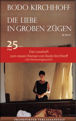 Die Liebe in groben Zügen - Das Leseheft (eBook, ePUB) - Kirchhoff, Bodo