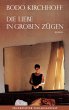Die Liebe in groben Zügen (eBook, ePUB) - Bild 1