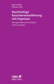 Nachhaltige Raucherentwöhnung mit Hypnose (Leben lernen, Bd. 251) (eBook, ePUB)