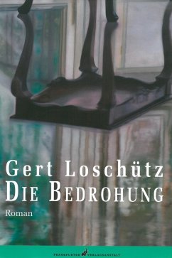 Die Bedrohung (eBook, ePUB) - Loschütz, Gert