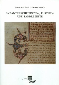 Byzantinische Tinten-, Tusch und Farbrezepte (eBook, PDF)