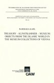 Treasury - Kunstkammer - Musuem: Objects from the Islamic World in the Museum Collections of Vienna (eBook, PDF)