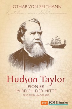 Hudson Taylor (eBook, PDF) - Seltmann, Lothar von