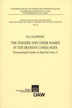 The Fingers and their Names in the Iranian Languages (Onomasiological Studies on Body-Parts Terms, I) (eBook, PDF) - Filippone, Ela