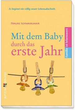 Mit dem Baby durch das erste Jahr (eBook, ePUB) - Schwaiblmair, Frauke