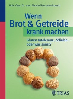 Wenn Brot & Getreide krank machen (eBook, PDF) - Ledochowski, Maximilian