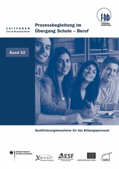 Prozessbegleitung im Übergang Schule - Beruf (eBook, PDF) - Dorsch-Beard, Karin; Frackmann, Brigitte; Junge, Annette