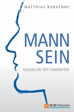 Mann sein (eBook, ePUB) - Burhenne, Matthias