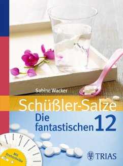 Schüßler-Salze: Die fantastischen 12 (eBook, PDF) - Wacker, Sabine