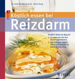 Köstlich essen bei Reizdarm (eBook, ePUB) - Iburg, Anne; Kruis, Wolfgang