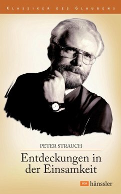 Entdeckungen in der Einsamkeit (eBook, ePUB) - Strauch, Peter