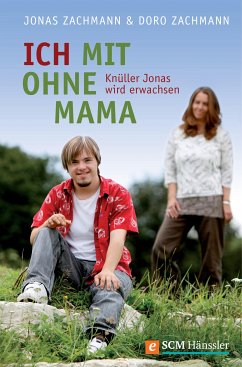 Ich mit ohne Mama (eBook, ePUB) - Zachmann, Doro; Zachmann, Jonas