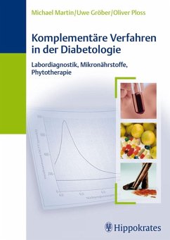 Komplementäre Verfahren in der Diabetologie (eBook, PDF) - Martin, Michael; Gröber, Uwe; Ploss, Oliver