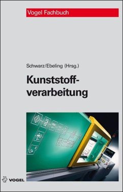 Kunststoffverarbeitung (eBook, PDF) - Schwarz, Otto; Ebeling, Friedrich W; Furth, Brigitte