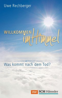 Willkommen im Himmel (eBook, ePUB) - Rechberger, Uwe