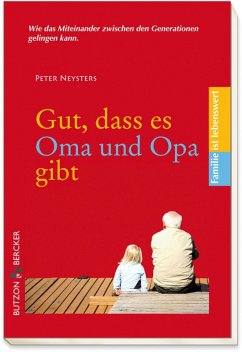 Gut, dass es Oma und Opa gibt (eBook, ePUB) - Neysters, Peter
