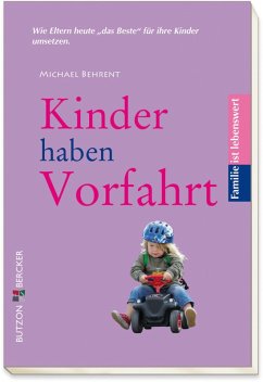 Kinder haben Vorfahrt (eBook, ePUB) - Behrent, Michael