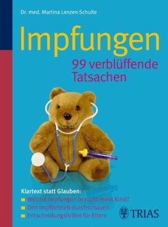 Impfungen 99 verblüffende Tatsachen (eBook, ePUB) - Lenzen-Schulte, Martina