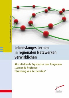 Lebenslanges Lernen in regionalen Netzwerken verwirklichen (eBook, PDF) - Emminghaus, Christoph; Tippelt, Rudolf