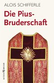 Die Pius-Bruderschaft (eBook, ePUB)