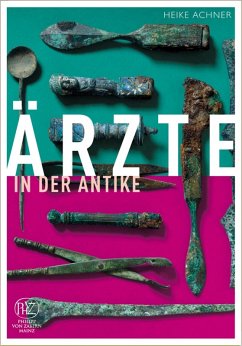 Achner, Ärzte in der Antike (eBook, ePUB) - Achner, Heike