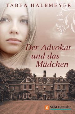 Der Advokat und das Mädchen (eBook, ePUB) - Halbmeyer, Tabea