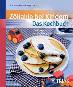 Zöliakie bei Kindern - Das Kochbuch (eBook, PDF) - Weimer-Koschera, Susanne