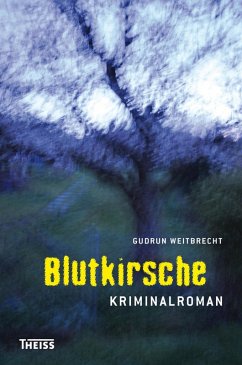 Blutkirsche (eBook, PDF) - Weitbrecht, Gudrun