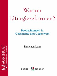 Warum Liturgiereformen? (eBook, ePUB) - Lurz, Friedrich