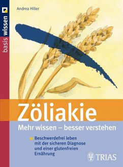 Zöliakie Mehr wissen - besser verstehen (eBook, ePUB) - Hiller, Andrea