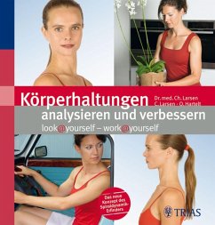 Körperhaltungen analysieren und verbessern (eBook, PDF) - Hartelt, Oliver; Larsen, Claudia; Spiraldynamik Holding AG