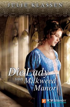 Die Lady von Milkweed Manor (eBook, ePUB) - Klassen, Julie