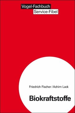 Biokraftstoffe (eBook, PDF) - Fischer, Friedrich; Lack, Achim