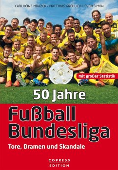 50 Jahre Fußball-Bundesliga (eBook, ePUB) - Mrazek, Karlheinz; Greulich, Matthias
