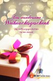 Das wundersame Weihnachtsgeschenk (eBook, ePUB)