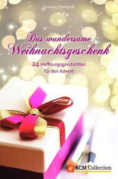 Das wundersame Weihnachtsgeschenk (eBook, ePUB) - Ehrhardt, Simone