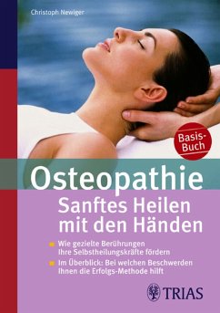 Osteopathie: Sanftes Heilen mit den Händen (eBook, PDF) - Newiger, Christoph