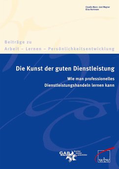 Die Kunst der guten Dienstleistung (eBook, PDF) - Munz, Claudia; Wagner, Jost; Hartmann, Elisa