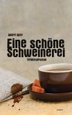 Eine schöne Schweinerei (eBook, ePUB)